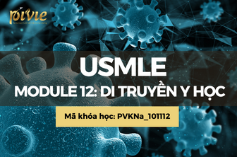 Module 12: Di truyền Y học (Genetics) (PVKNa_101112)