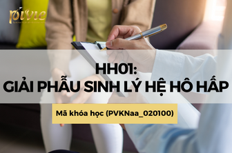 HH01: Giải phẫu sinh lý hệ hô hấp (PVKNaa_020100)