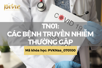 TN01: Các bệnh truyền nhiễm thường gặp 1 (PVKNaa_070100)