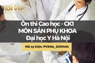 Ôn thi Sản phụ khoa - Cao học - Chuyên khoa 1 Đại học Y Hà Nội (PVKNa_2001404)