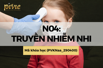 N04: Truyền nhiễm nhi (PVKNaa_290400)