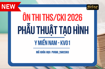 Luyện thi Thạc sĩ/CKI - Môn Phẫu thuật tạo hình thẩm mỹ - Đại học Y Miền Nam - KV01 (PVKNA_2602303)
