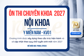 Luyện thi Chuyên khoa - Nội khoa - Y Miền Nam KV.01 (PVKNA_270233)