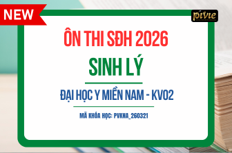 Luyện thi Sau đại học 2026 - Môn Sinh lý - Đại học Y Miền Nam - KV02 (PVKNA_260321)