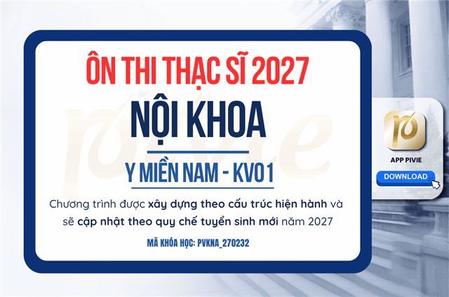 Luyện thi Thạc sĩ - Nội khoa - Y Miền Nam KV.01 (PVKNA_270232)