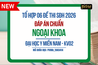 Tổ hợp 06 đề thi thử - Kỳ thi SĐH - Ngoại khoa - ĐH Y miền nam KV02 (PVKNb_2603414)