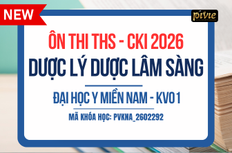 Luyện thi Thạc sĩ/Chuyên khoa I 2026 - Dược lý dược lâm sàng - Đại học Y Miền Nam - KV01 (PVKNA_2602292)