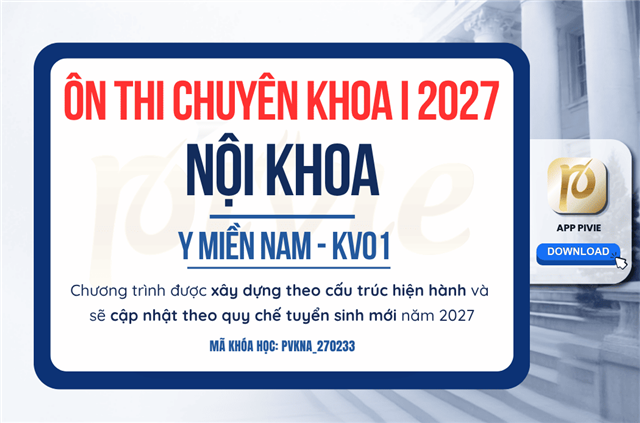 Luyện thi Chuyên khoa I - Nội khoa - Y Miền Nam KV.01 (PVKNA_270233)