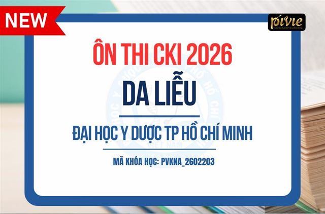 Luyện thi Chuyên khoa I - Da liễu - Đại học Y dược TP.HCM 2026 (PVKNA_2602203)