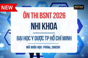 Luyện thi Bác sĩ Nội trú - Môn Nhi khoa - Đại học Y Dược TPHCM (PVKNA_260261)
