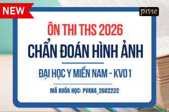 Luyện thi Thạc sĩ - Chẩn đoán hình ảnh - Đại học Y Miền Nam - KV01 (PVKNA_2602232)