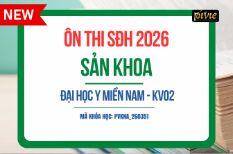 Luyện thi Sau đại học 2026 - Môn Sản Phụ khoa - Đại học Y Miền Nam - KV02 (PVKNA_260351)