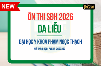 Luyện Thi Chuyên khoa I 2026 - Chuyên ngành Da Liễu - Trường Đại học Y khoa Phạm Ngọc Thạch (PVKNA_2603203)
