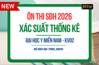 Luyện thi BSNT 2026 - môn Toán Xác suất thống kê - Đại học Y Miền Nam - KV02 (PVKNA_260391)