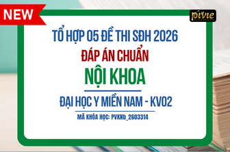 Tổ hợp 05 đề thi thử - Kỳ thi SĐH - Nội khoa - ĐH Y miền nam KV02 (PVKNb_2603314)