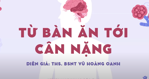 Workshop: Từ bàn ăn tới cân nặng