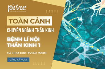 Bệnh lí nội thần kinh 1 (PVKNC_150001)