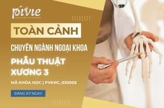 Phẫu thuật xương 3 (PVKNC_030005)