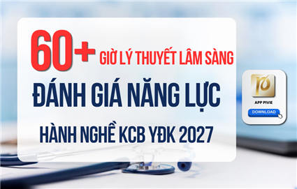 60+ Giờ lý thuyết lâm sàng - Ôn thi ĐGNLHN Y Đa khoa 2027