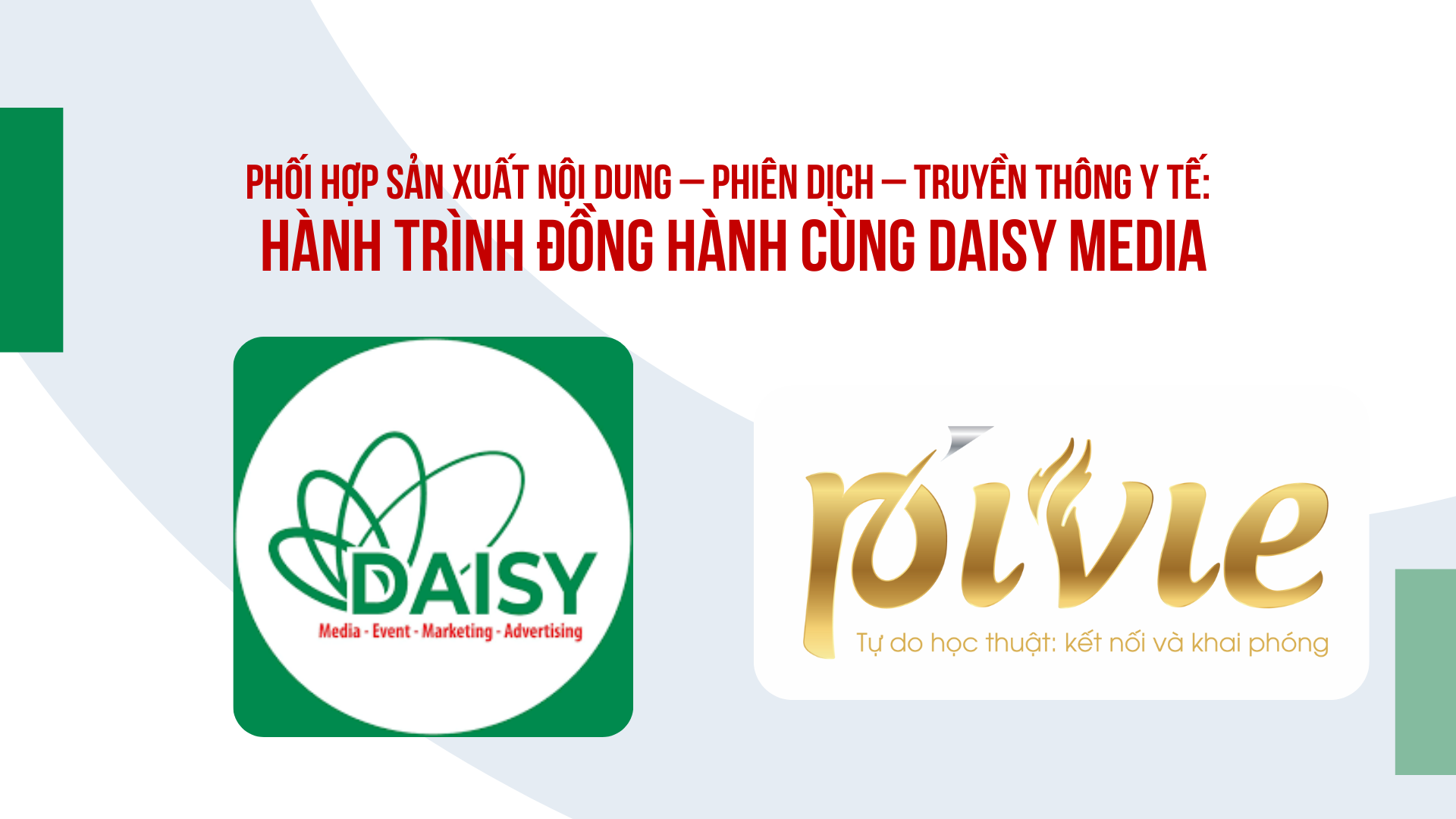 HỢP TÁC TRIỂN KHAI BIÊN SOẠN NỘI DUNG, PHIÊN DỊCH VÀ TRUYỀN THÔNG Y TẾ CÙNG DAISY MEDIA 