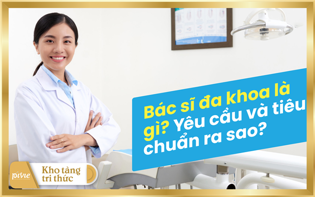 Bác sĩ đa khoa là gì? Thi khối gì, học ở đâu và ra trường làm gì?