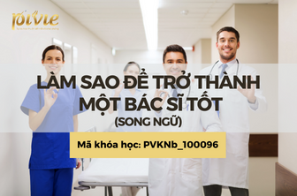 Ba yếu tố quyết định năng lực của một bác sĩ tốt