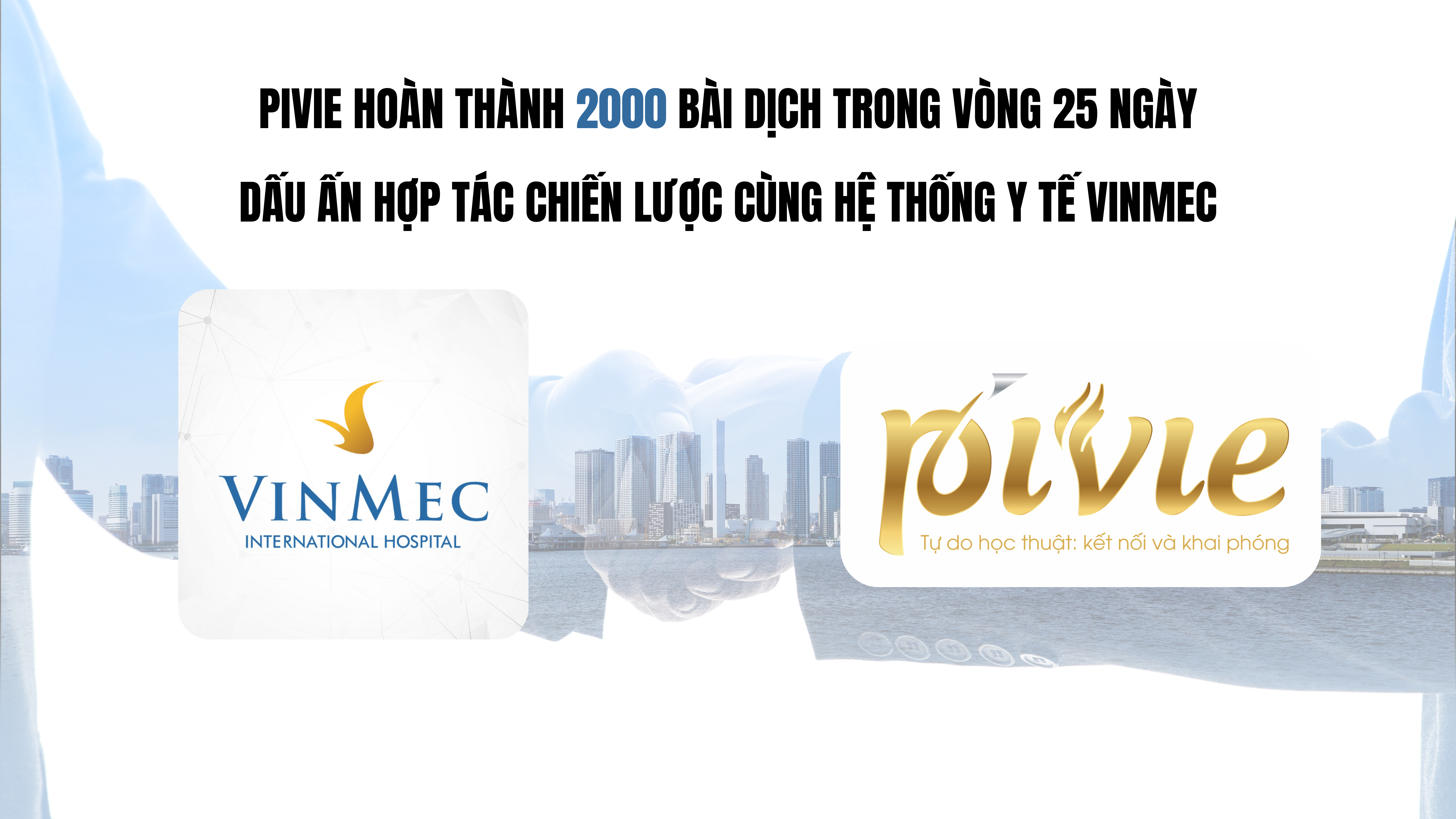 CHỈ TRONG VÒNG 25 NGÀY, PIVIE HOÀN THÀNH 2000 BÀI DỊCH SEO: DẤU ẤN HỢP TÁC CHIẾN LƯỢC CÙNG HỆ THỐNG Y TẾ VINMEC