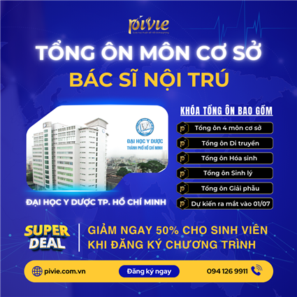 THÔNG BÁO RA MẮT VÀ ƯU ĐÃI ĐĂNG KÝ SỚM CHƯƠNG TRÌNH TỔNG ÔN MÔN CƠ SỞ CHO KÌ THI BÁC SĨ NỘI TRÚ TRƯỜNG ĐẠI HỌC Y DƯỢC TP.HCM 