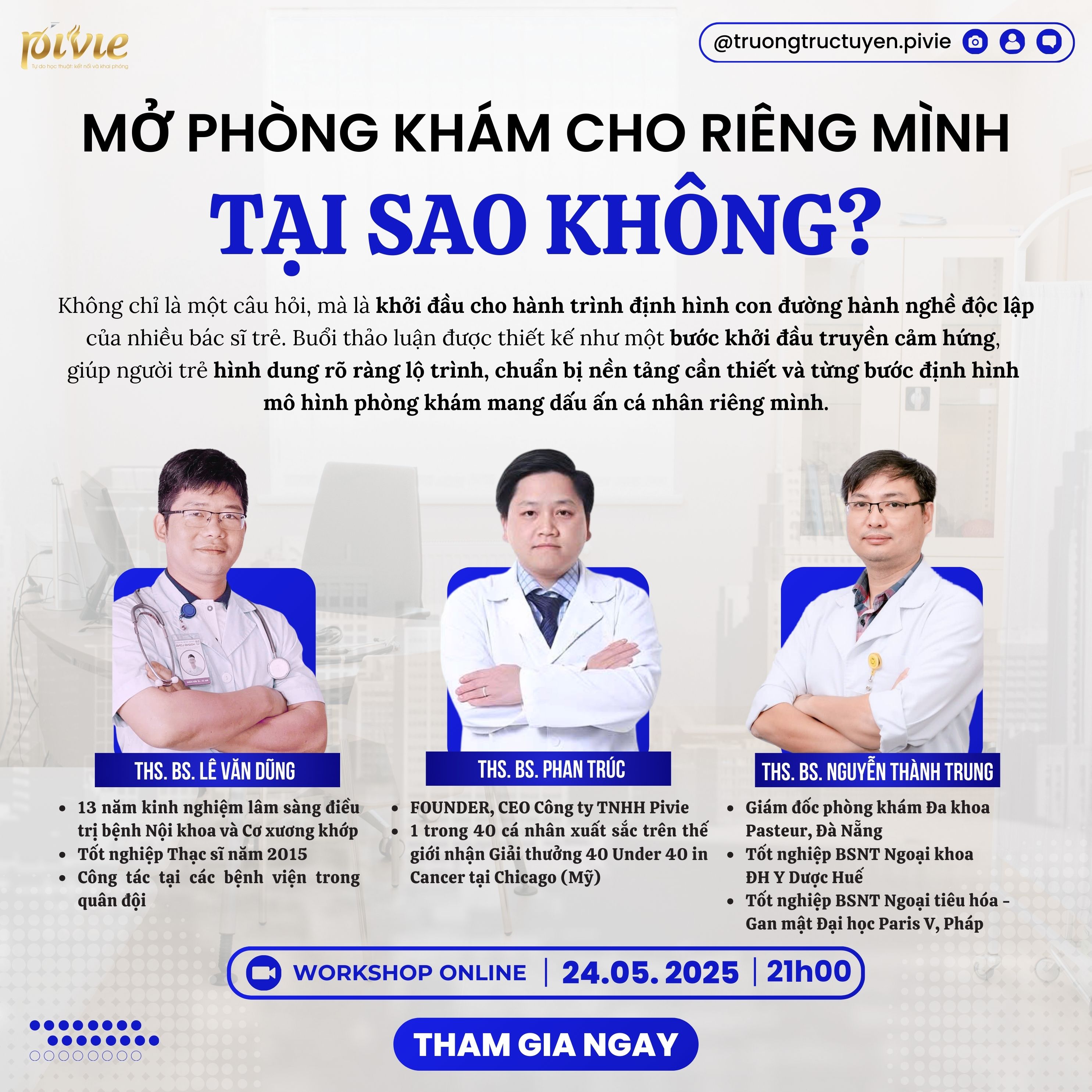 🌟 WORKSHOP: “MỞ PHÒNG KHÁM CHO RIÊNG MÌNH – TẠI SAO KHÔNG?”