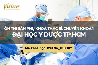 Ôn thi Sản phụ khoa Thạc sĩ, chuyên khoa 1 - Đại học Y Dược Tp.HCM (PVKNa_1110007)